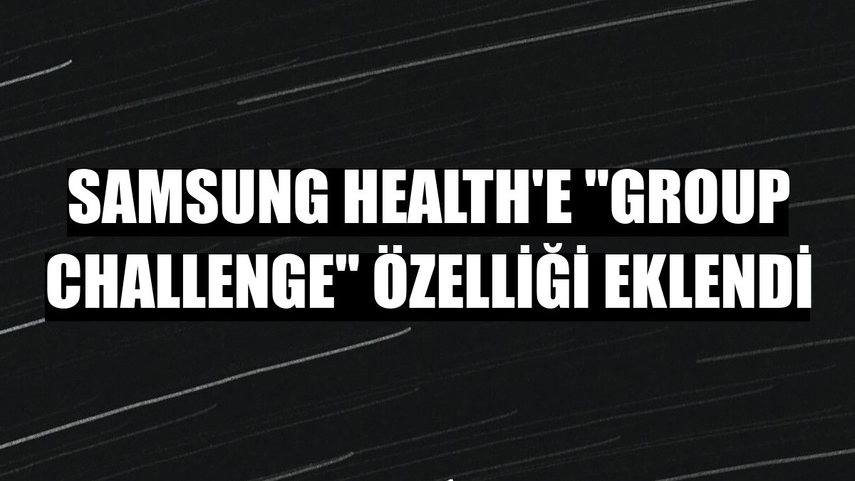 Samsung Health'e 'Group Challenge' özelliği eklendi