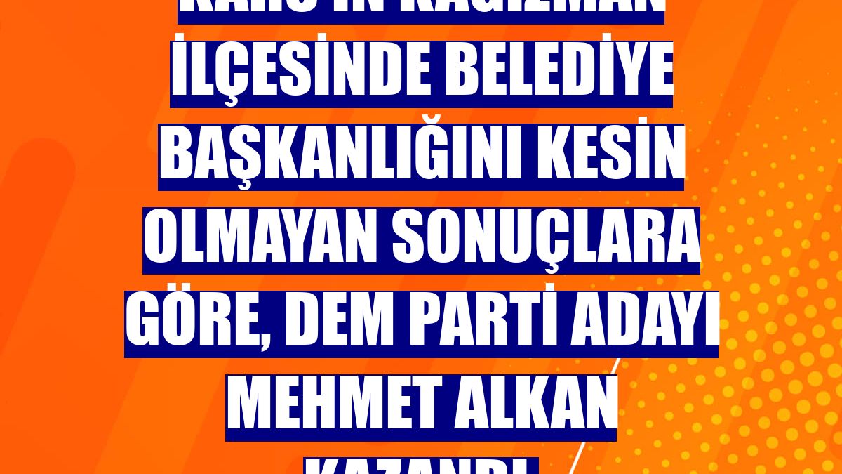 Kars'ın Kağızman ilçesinde belediye başkanlığını kesin olmayan sonuçlara göre, DEM Parti adayı Mehmet Alkan kazandı.