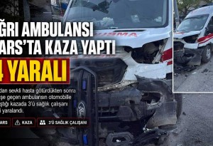 Ağrı ambulansı Kars dönüşünde kaza yaptı: 4 yaralı
