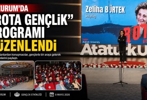 Erzurum'da gençler "Rota Gençlik" programında deneyimli isimlerle buluştu