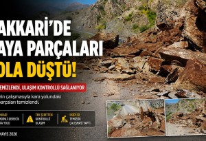 Şemdinli-Derecik yolundaki kaya parçaları temizlendi, ulaşım kontrollü sağlandı