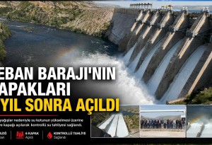 Keban Barajı'nın tahliye kapakları 7 yıl sonra açıldı