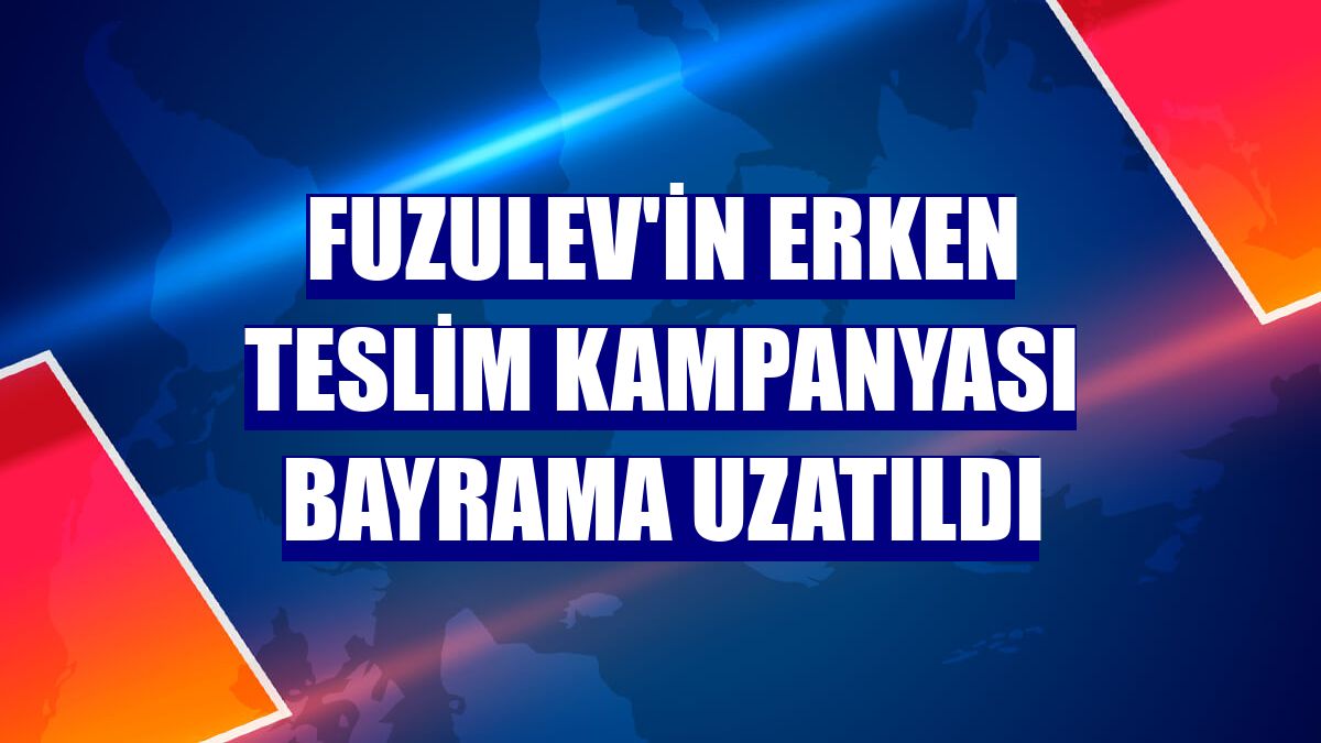 FuzulEv'in erken teslim kampanyası bayrama uzatıldı