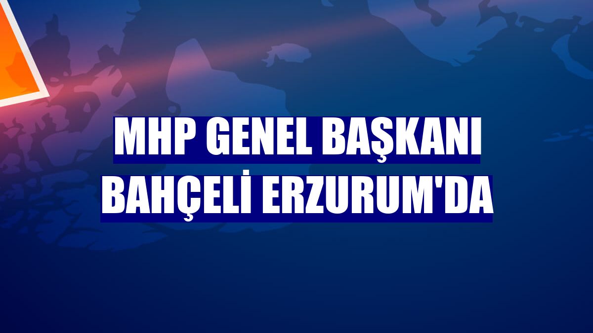 MHP Genel Başkanı Bahçeli Erzurum'da