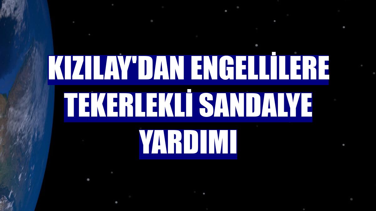 Kızılay'dan engellilere tekerlekli sandalye yardımı