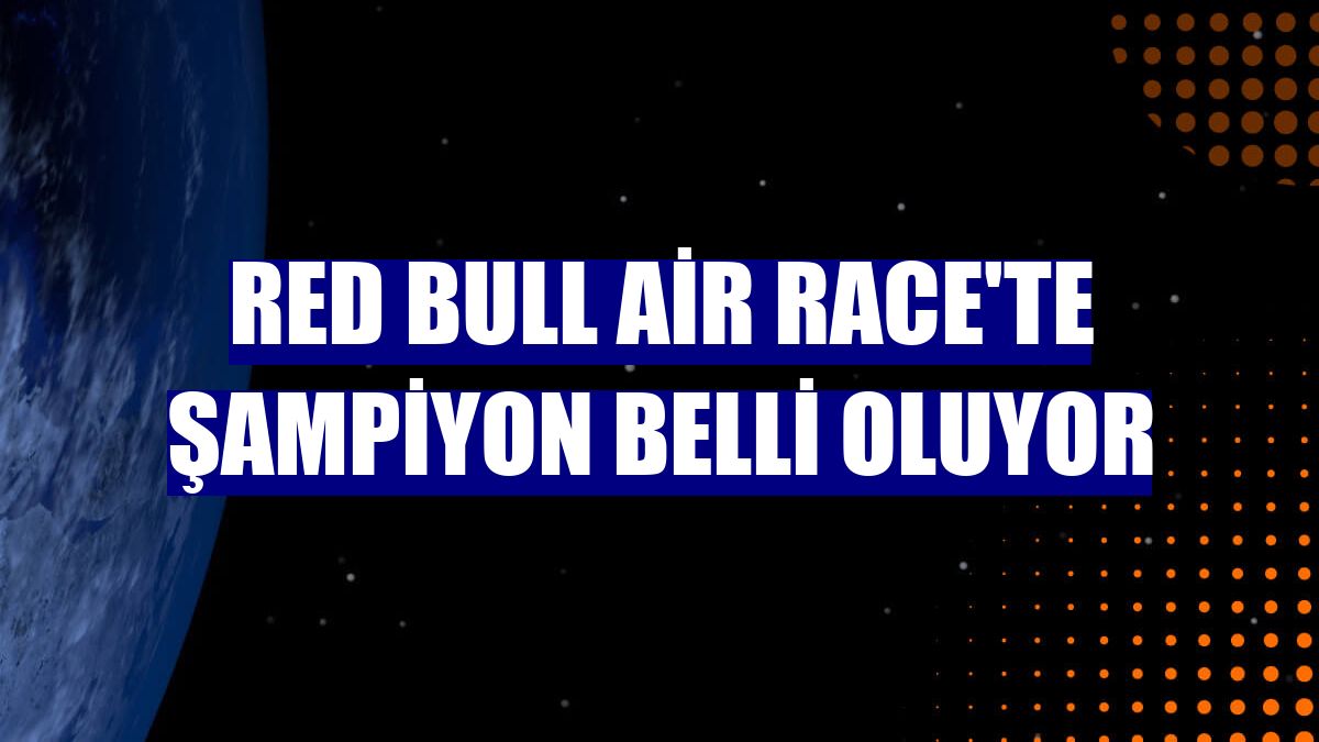Red Bull Air Race'te şampiyon belli oluyor