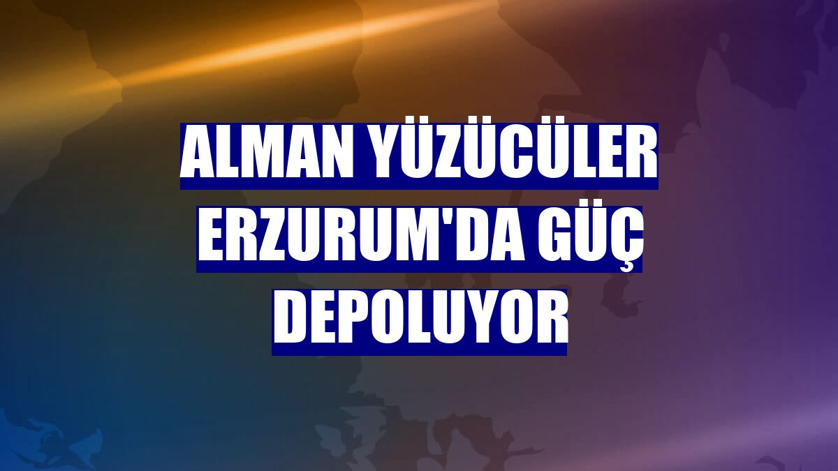 Alman yüzücüler Erzurum'da güç depoluyor