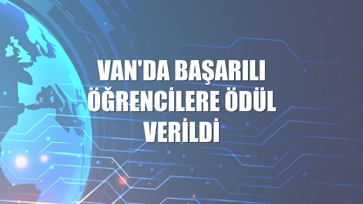 Van'da başarılı öğrencilere ödül verildi