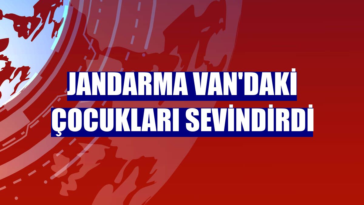 Jandarma Van'daki çocukları sevindirdi