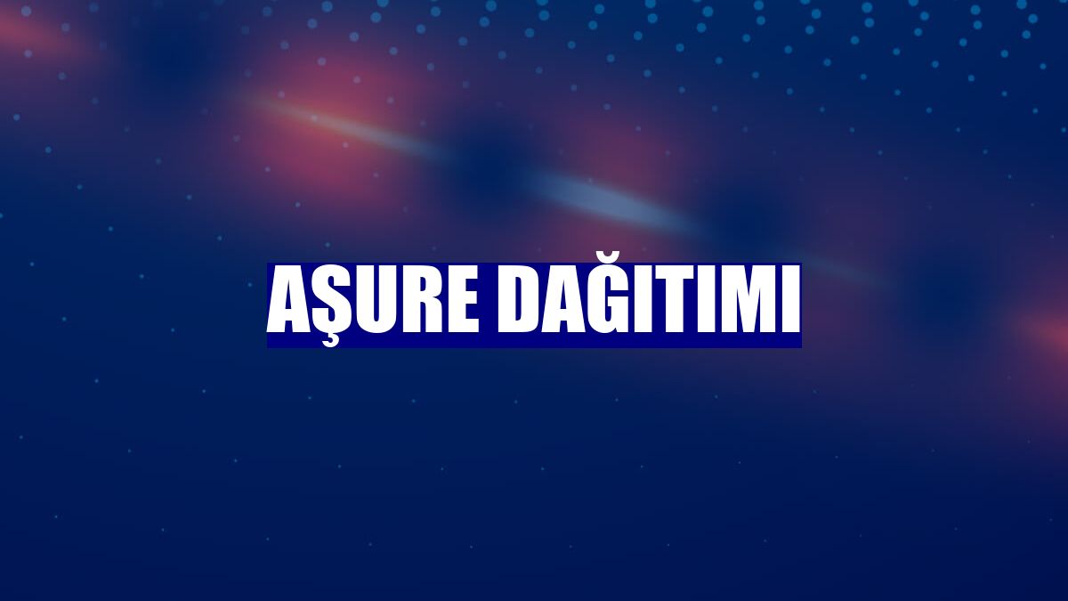 Aşure dağıtımı