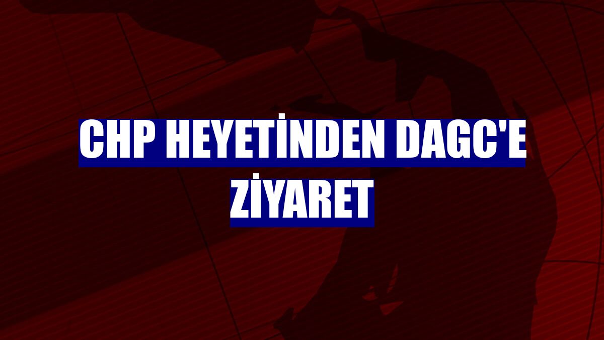 CHP heyetinden DAGC'e ziyaret
