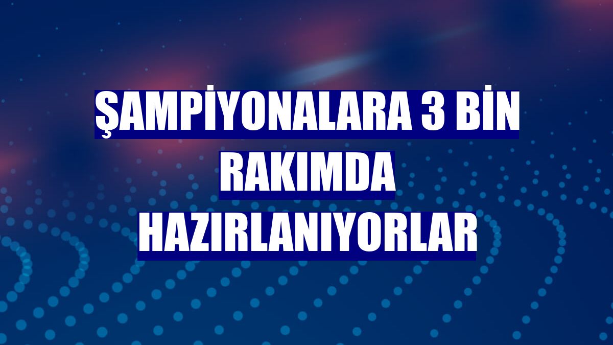 Şampiyonalara 3 bin rakımda hazırlanıyorlar