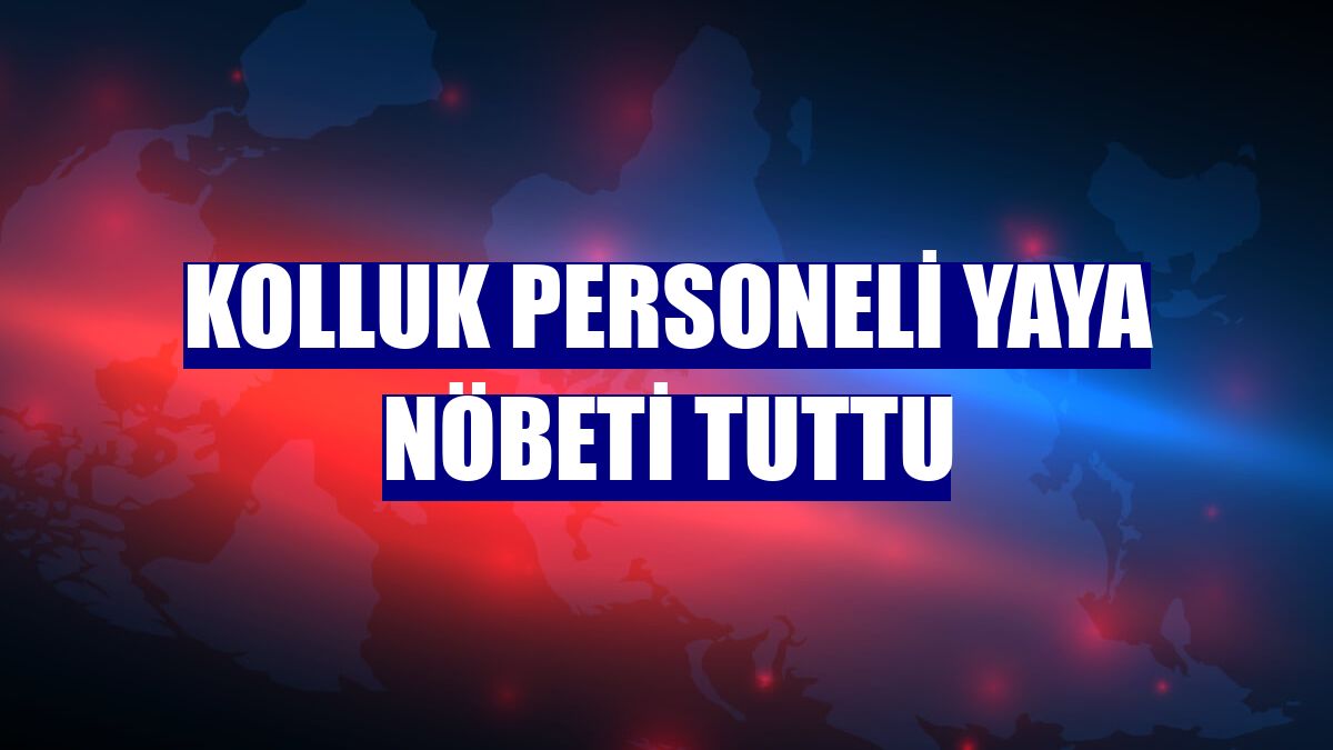 Kolluk personeli yaya nöbeti tuttu