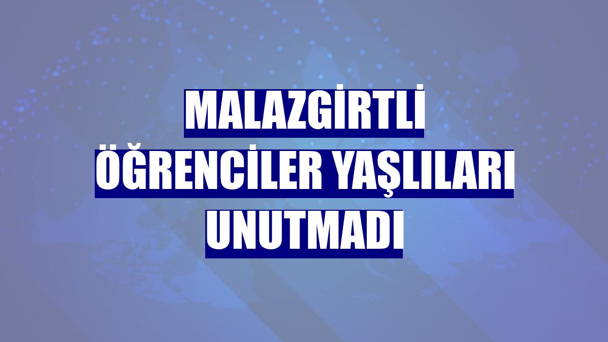 Malazgirtli öğrenciler yaşlıları unutmadı