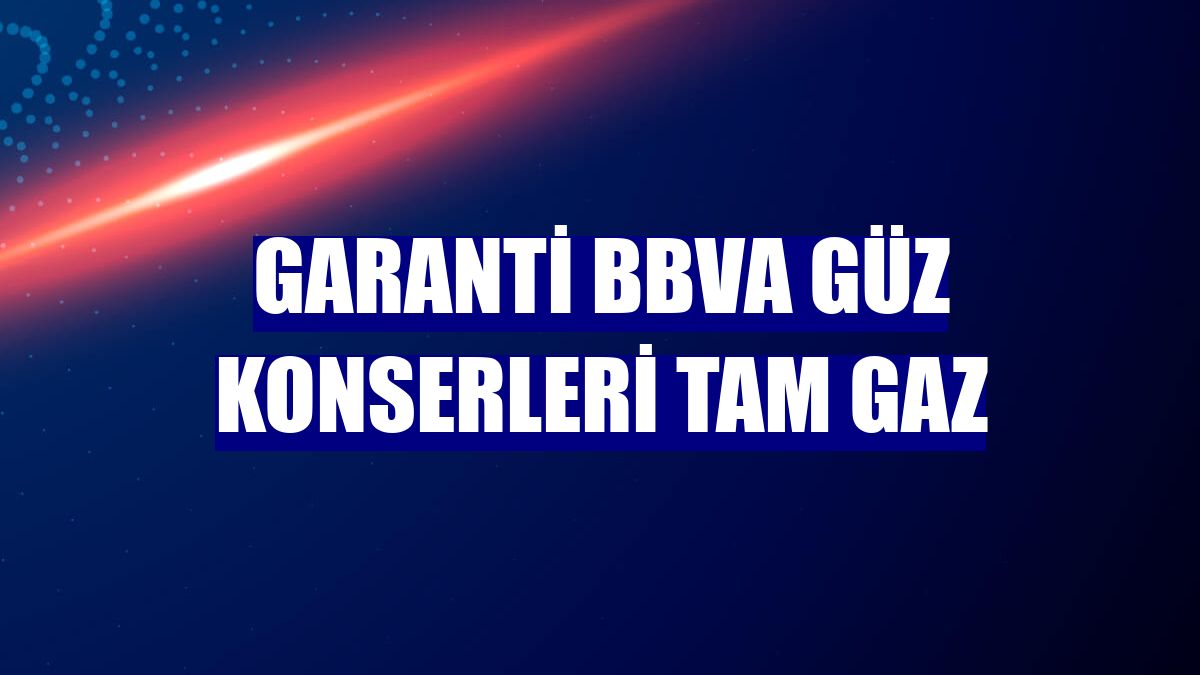 Garanti BBVA Güz Konserleri tam gaz