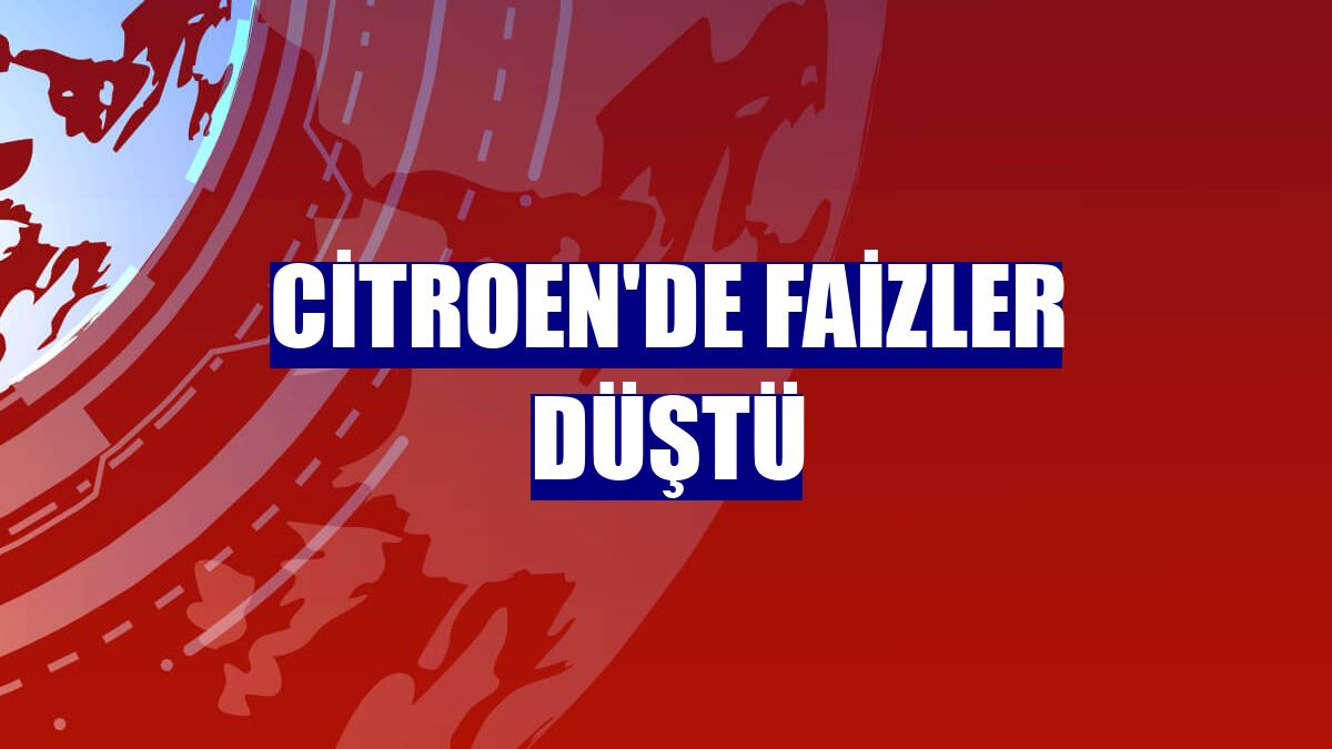 Citroen'de faizler düştü