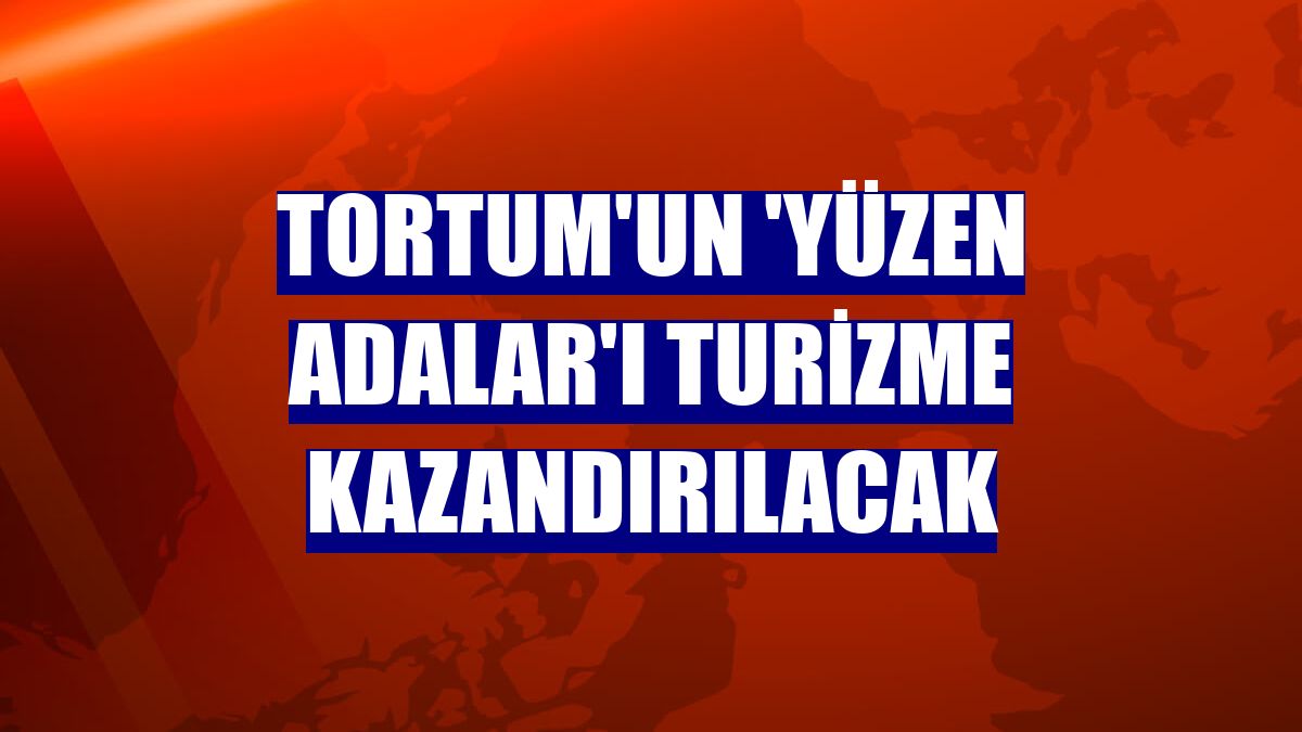 Tortum'un 'yüzen adalar'ı turizme kazandırılacak