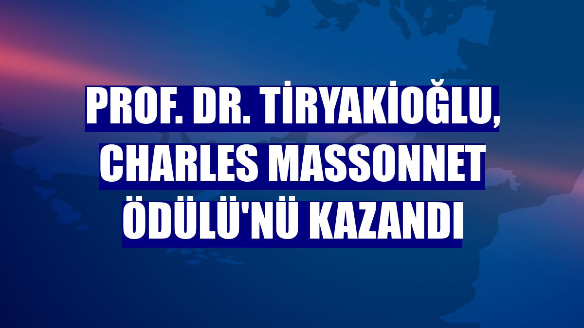 Prof. Dr. Tiryakioğlu, Charles Massonnet Ödülü'nü kazandı