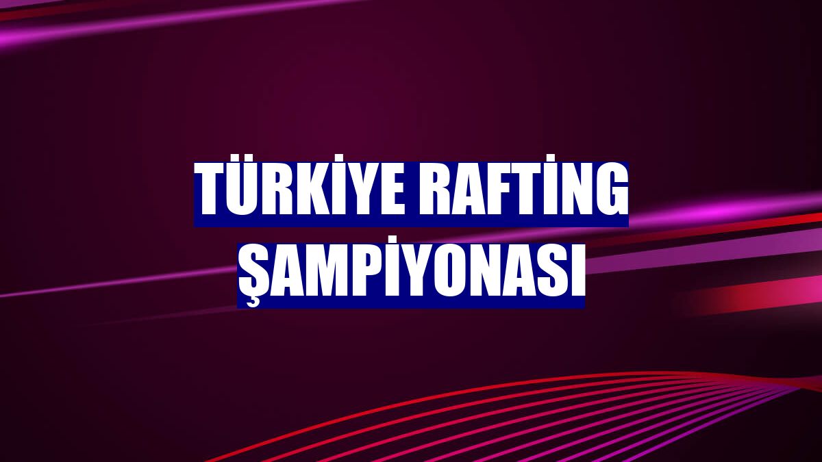 Türkiye Rafting Şampiyonası
