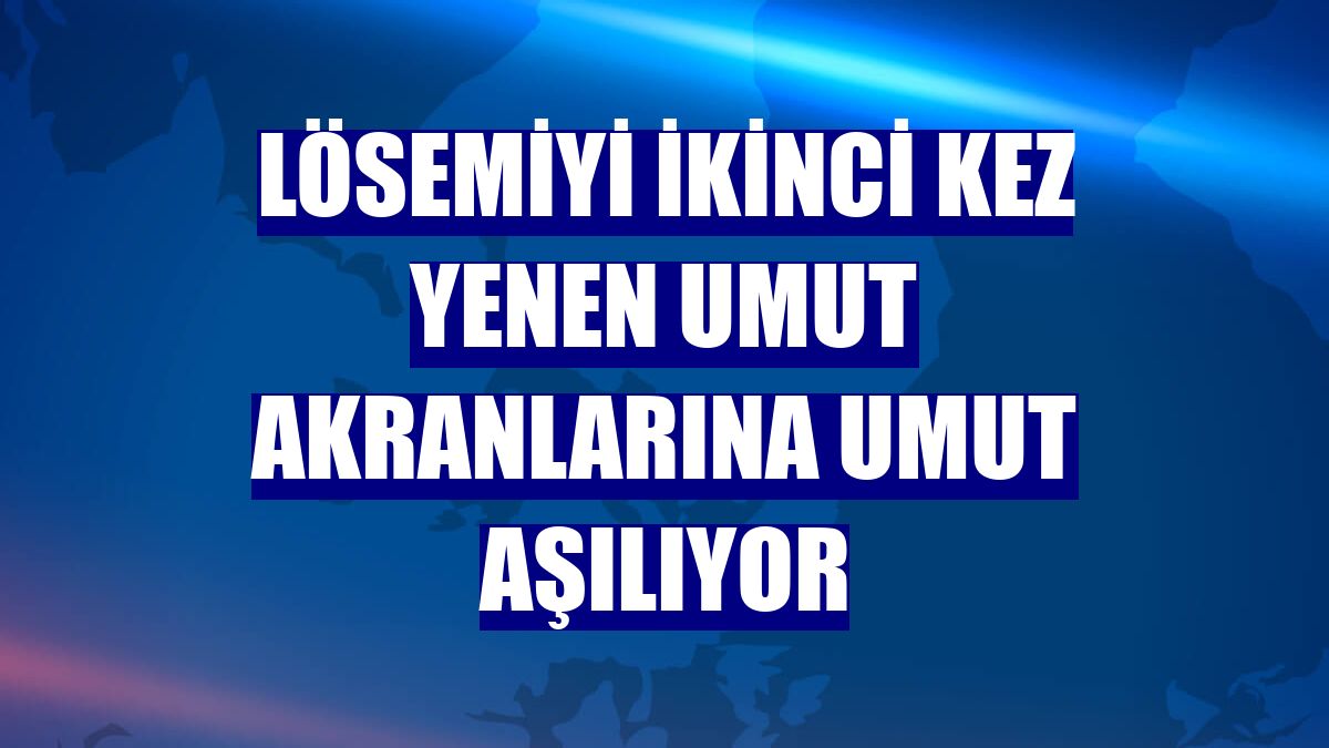 Lösemiyi ikinci kez yenen Umut akranlarına umut aşılıyor