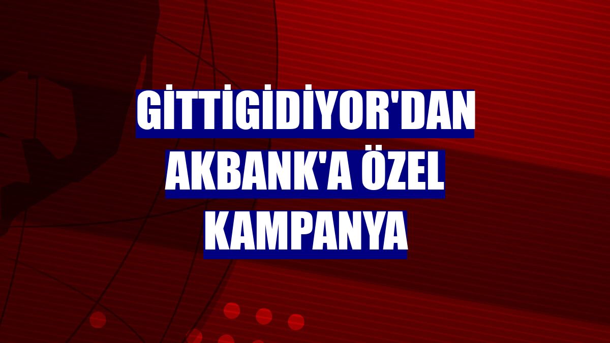 GittiGidiyor'dan Akbank'a özel kampanya