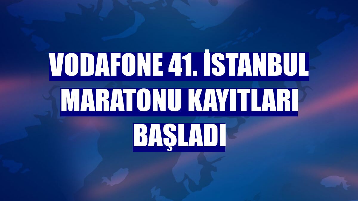 Vodafone 41. İstanbul Maratonu kayıtları başladı