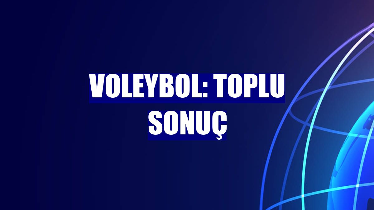 Voleybol: Toplu sonuç