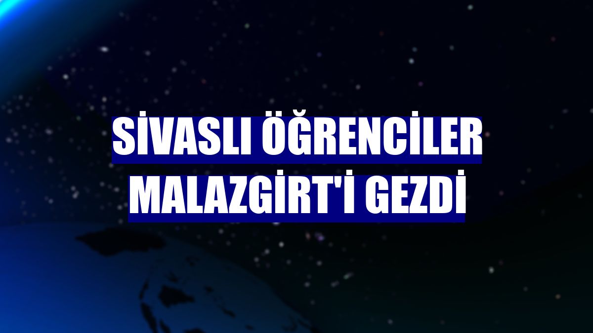 Sivaslı öğrenciler Malazgirt'i gezdi