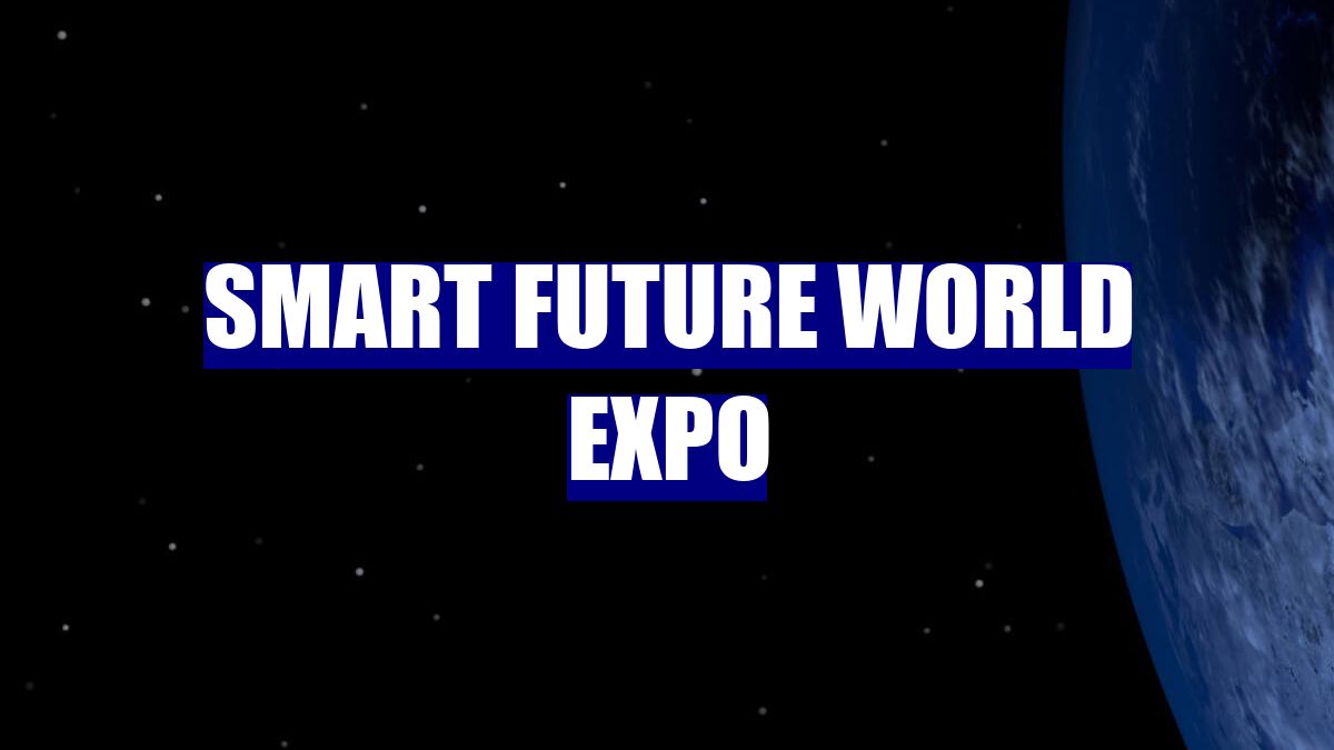 Smart Future World Expo