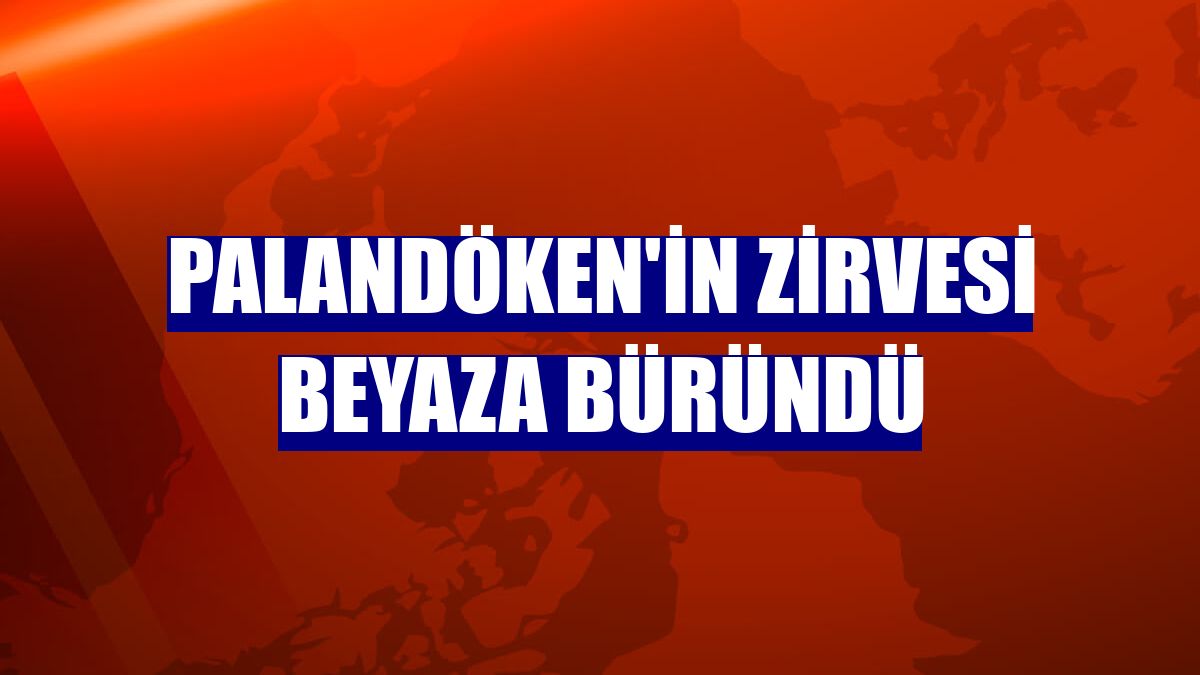 Palandöken'in zirvesi beyaza büründü