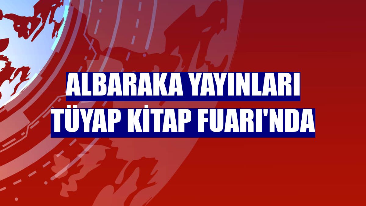 Albaraka Yayınları TÜYAP Kitap Fuarı'nda