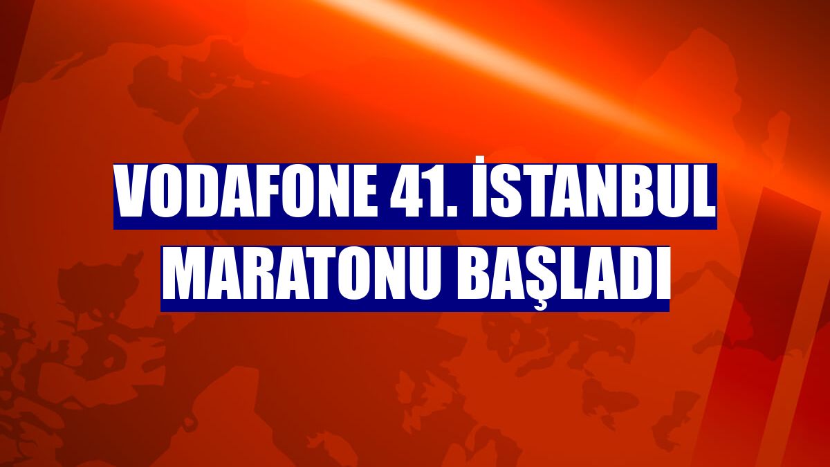 Vodafone 41. İstanbul Maratonu başladı