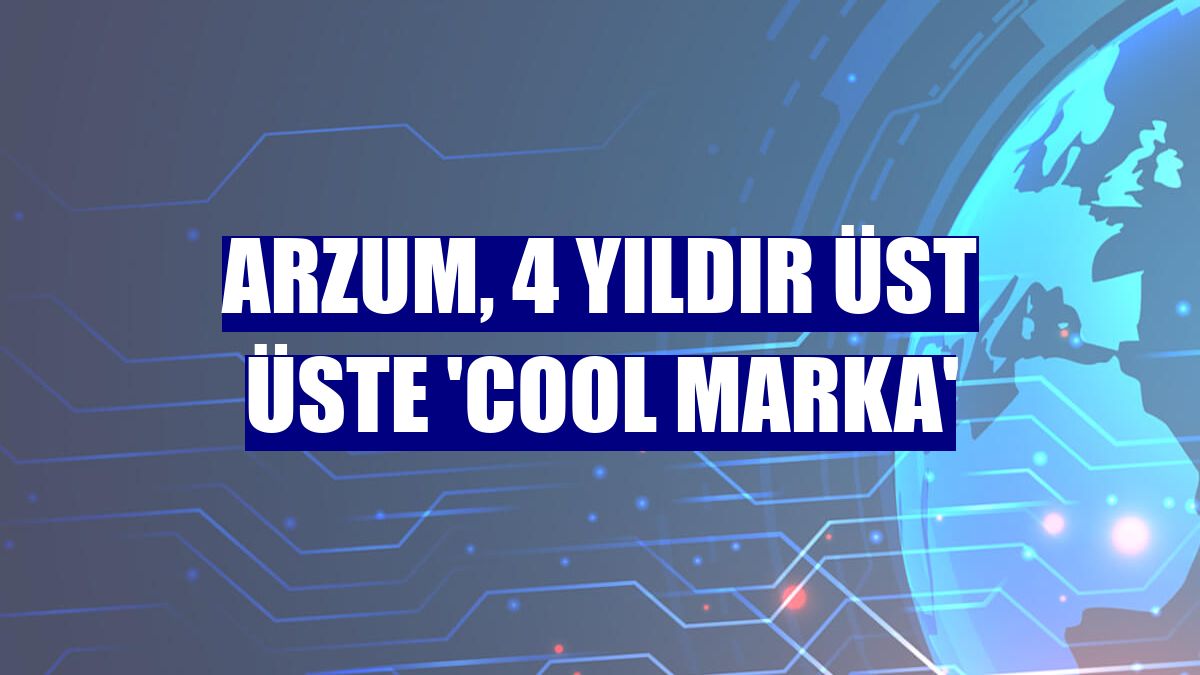 Arzum, 4 yıldır üst üste 'cool marka'
