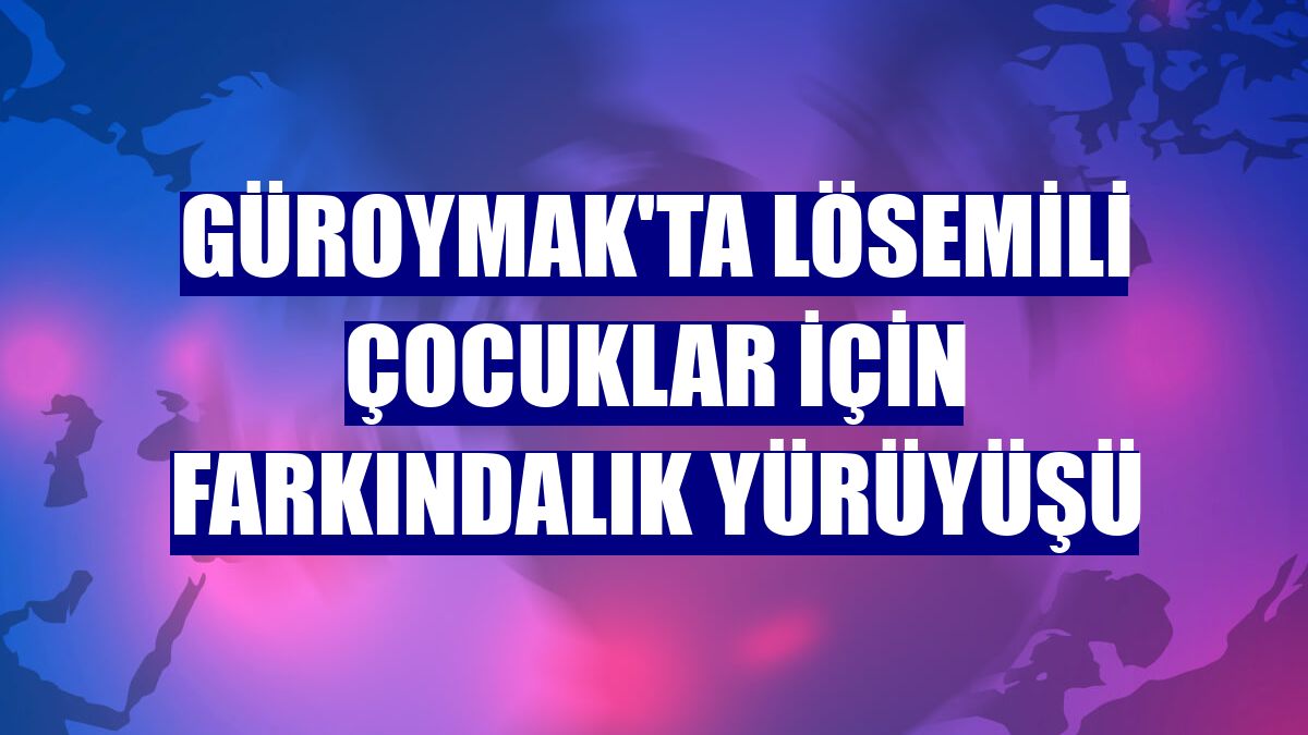 Güroymak'ta lösemili çocuklar için farkındalık yürüyüşü
