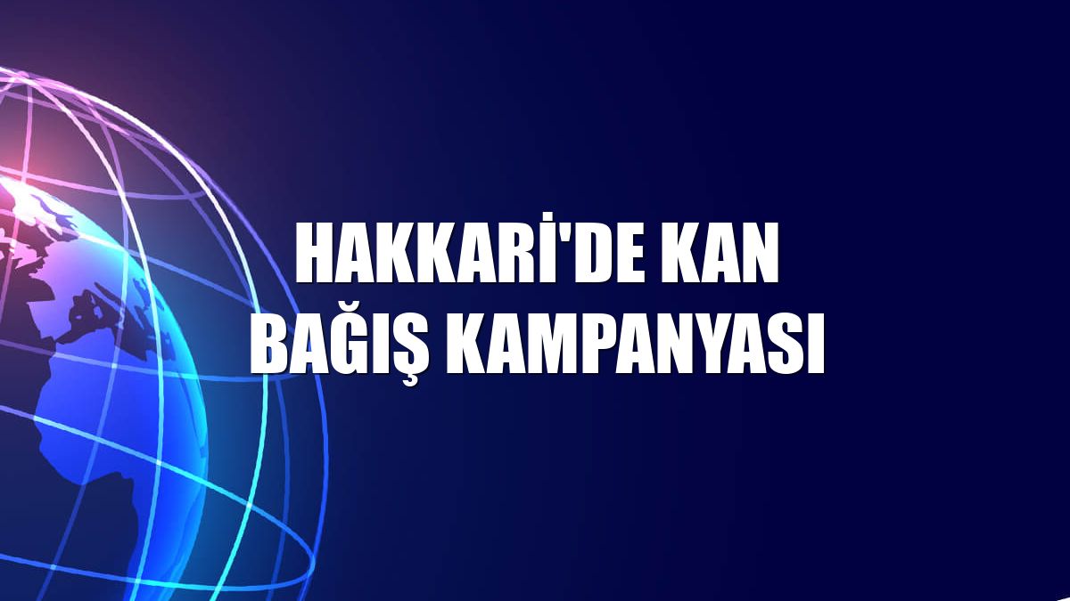 Hakkari'de kan bağış kampanyası