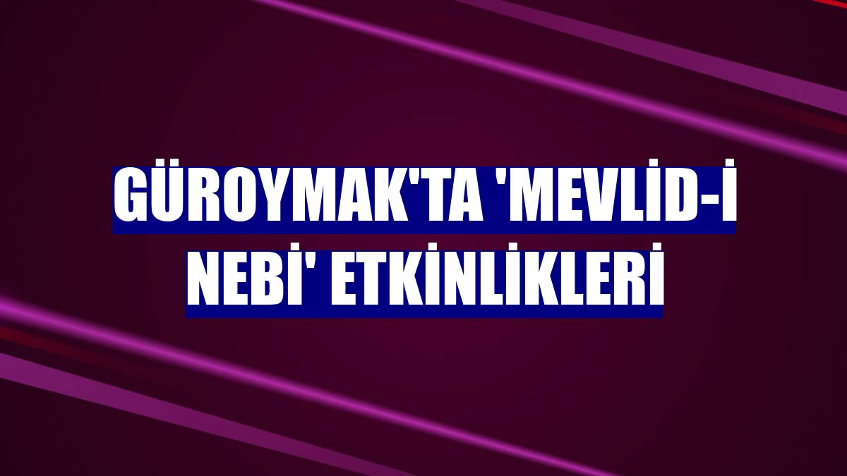 Güroymak'ta 'Mevlid-i Nebi' etkinlikleri