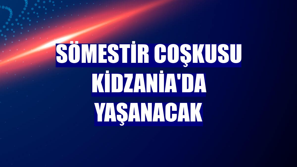 Sömestir coşkusu KidZania'da yaşanacak