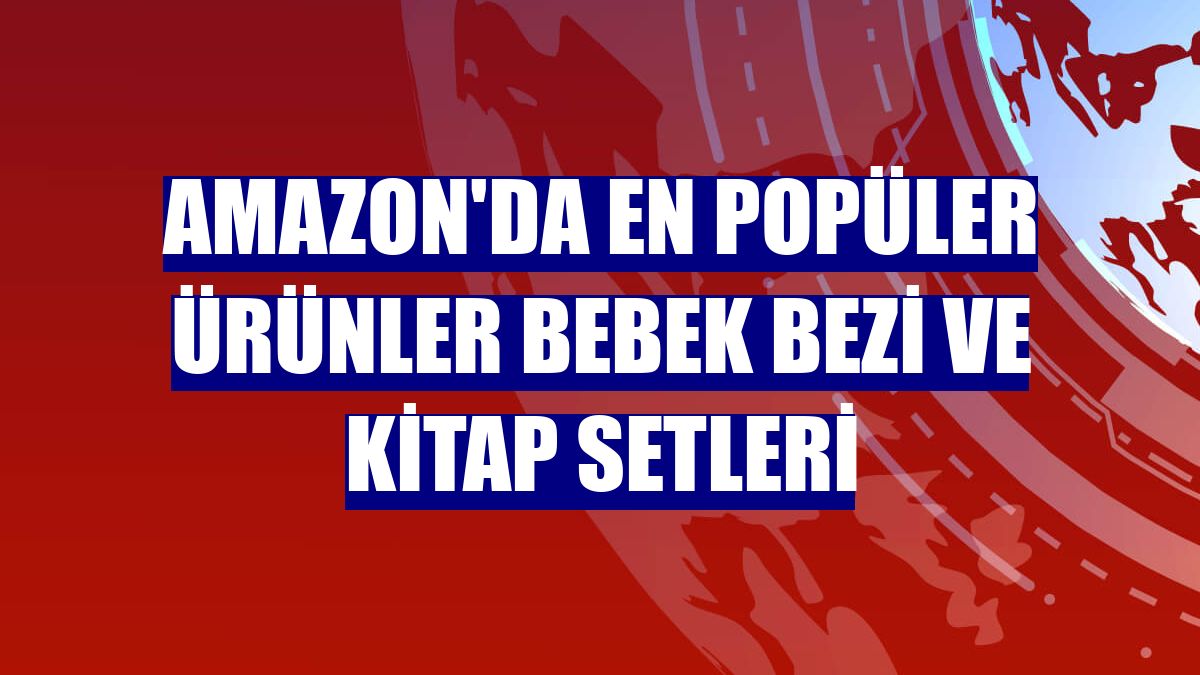 Amazon'da en popüler ürünler bebek bezi ve kitap setleri