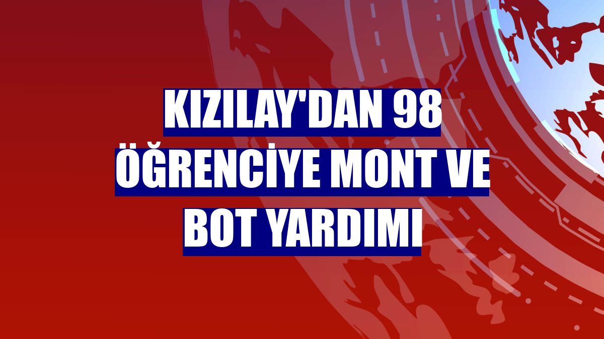 Kızılay'dan 98 öğrenciye mont ve bot yardımı