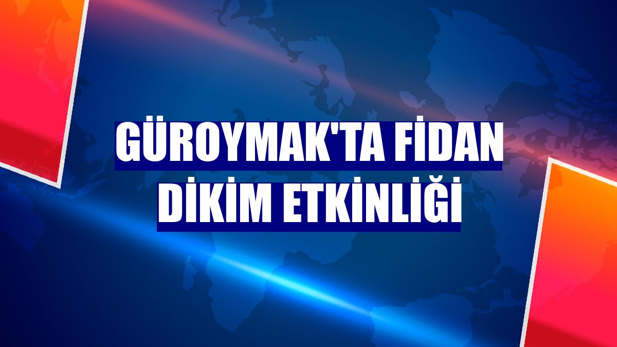Güroymak'ta fidan dikim etkinliği