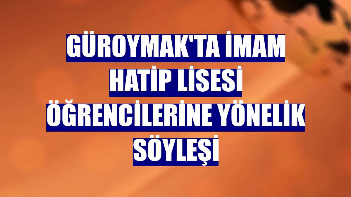 Güroymak'ta imam hatip lisesi öğrencilerine yönelik söyleşi