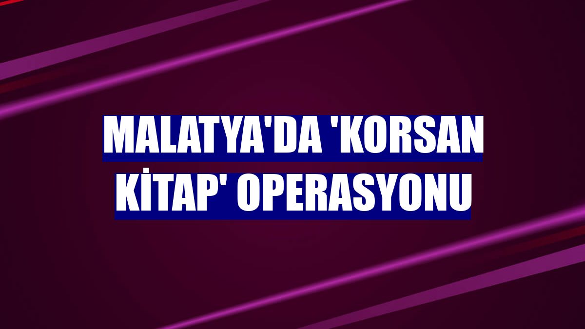 Malatya'da 'korsan kitap' operasyonu