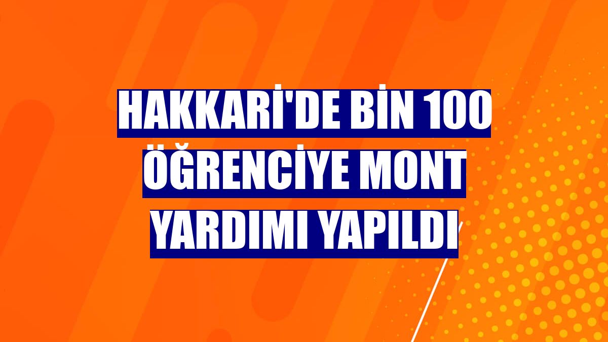 Hakkari'de bin 100 öğrenciye mont yardımı yapıldı