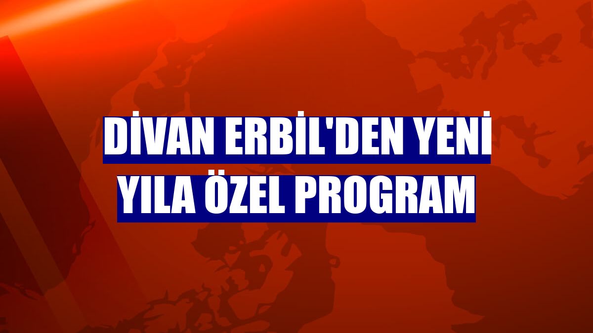 Divan Erbil'den yeni yıla özel program