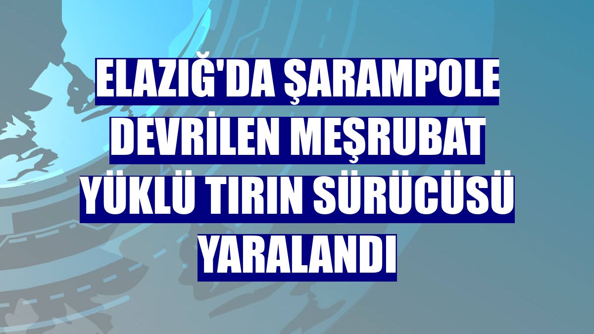 Elazığ'da şarampole devrilen meşrubat yüklü tırın sürücüsü yaralandı