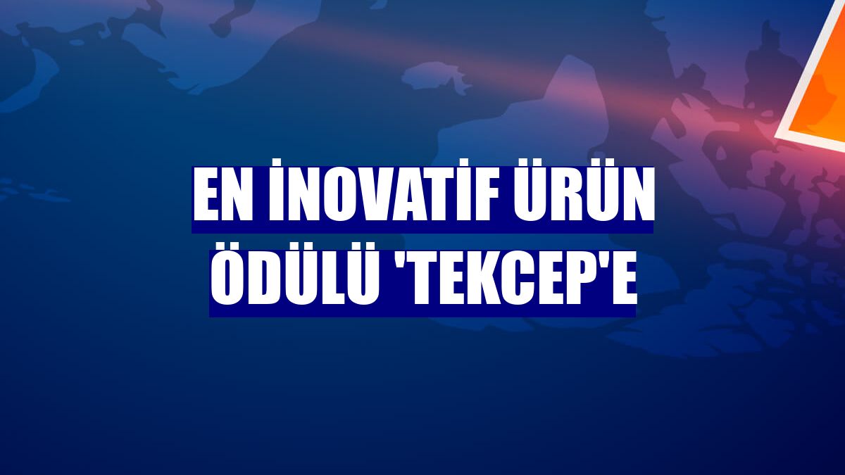 En inovatif ürün ödülü 'TekCep'e