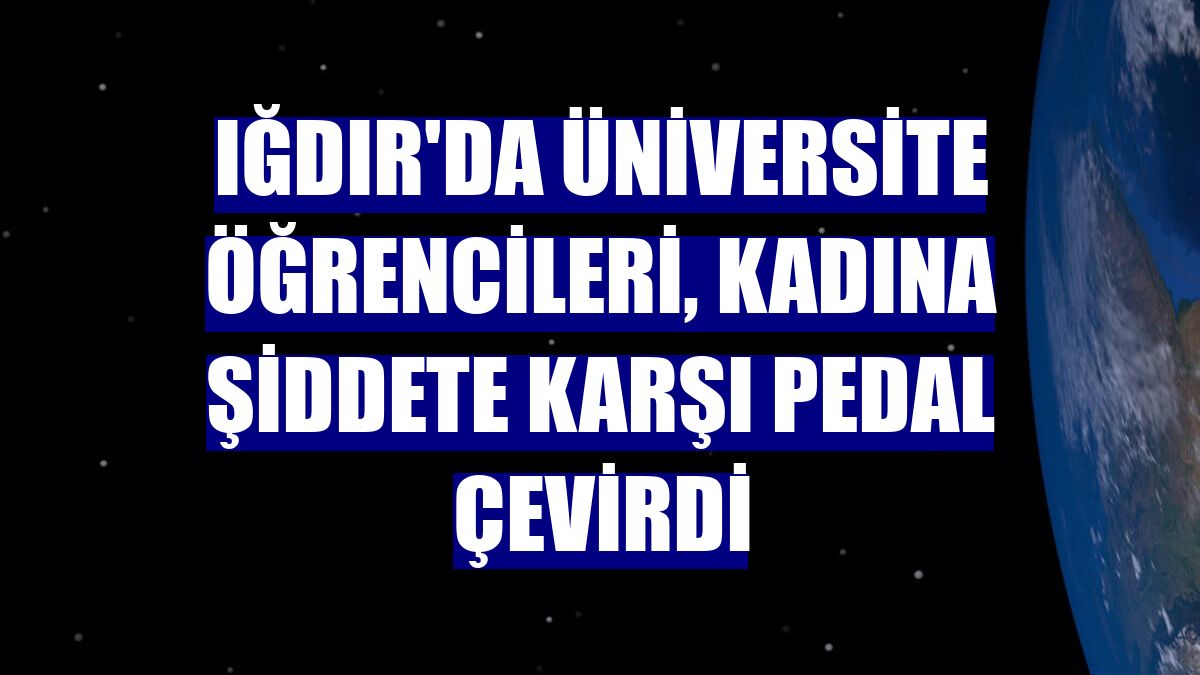 Iğdır'da üniversite öğrencileri, kadına şiddete karşı pedal çevirdi
