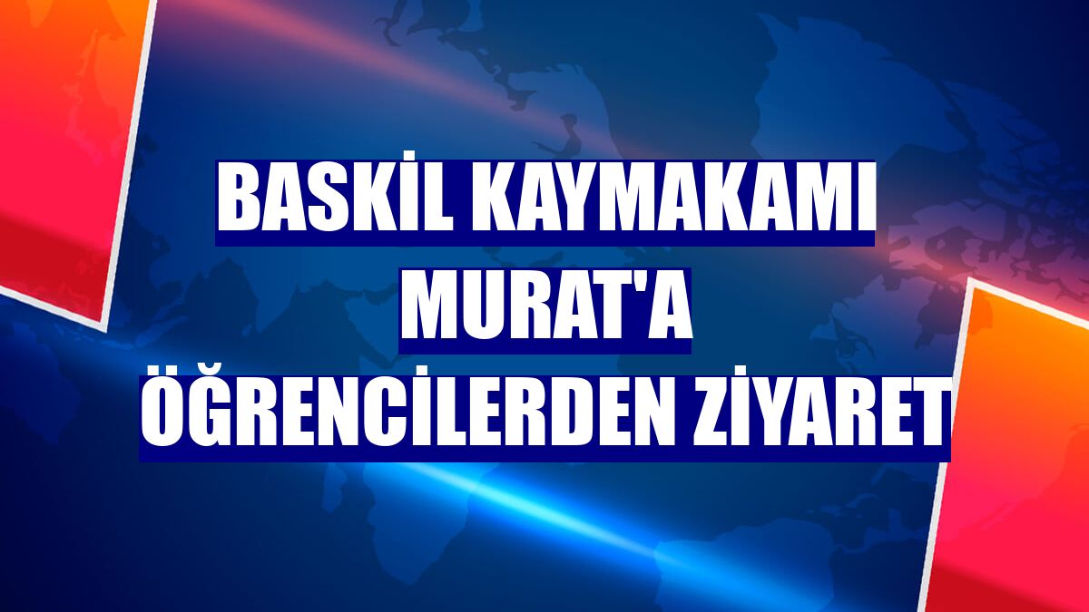 Baskil Kaymakamı Murat'a öğrencilerden ziyaret