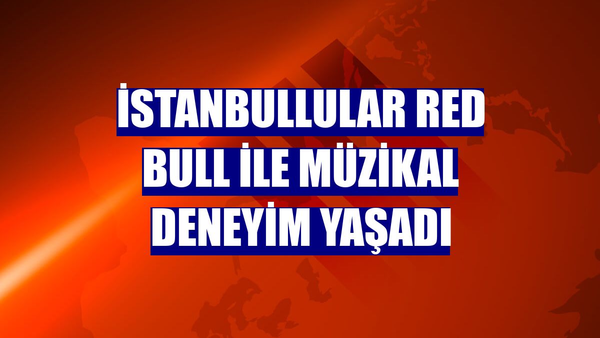 İstanbullular Red Bull ile müzikal deneyim yaşadı