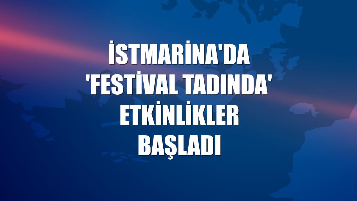 İstMarina'da 'festival tadında' etkinlikler başladı